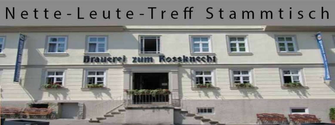 Nette-Leute Stammtisch am 18.04.2014 im Rossknecht / LB