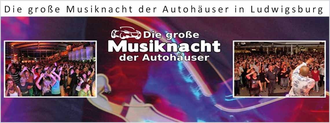 Die große Musiknacht der Autohäuser in Ludwigsburg