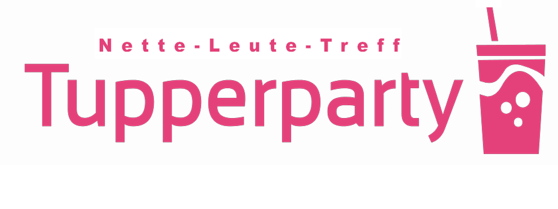 Wir feiern eine Tupperparty