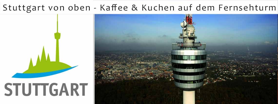 Stuttgart von oben - Kaffee & Kuchen auf dem Fernsehturm