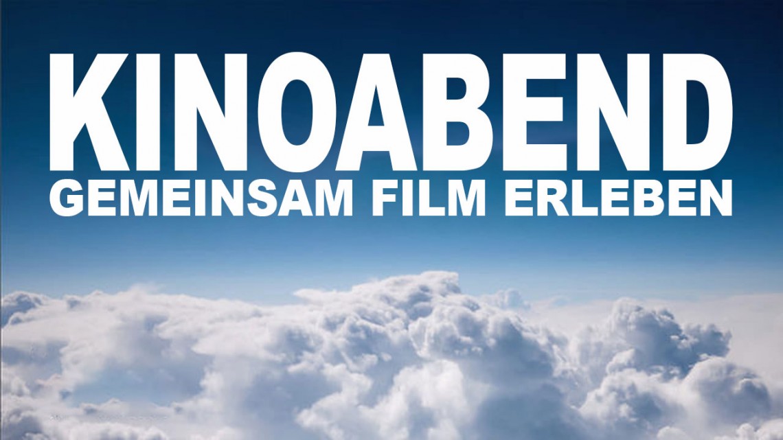 Kinoabend am 14.07.2017